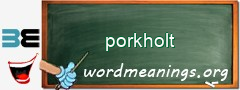 WordMeaning blackboard for porkholt